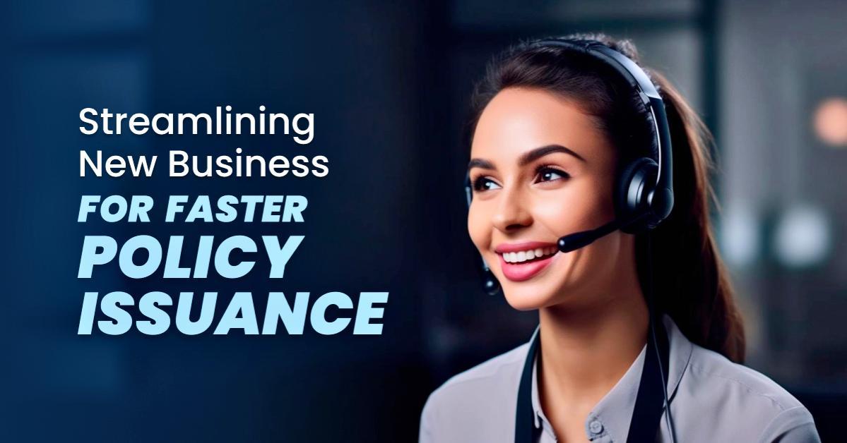 Tech Tammina Insurance Services: Streamlining New Business for Faster Policy Issuance